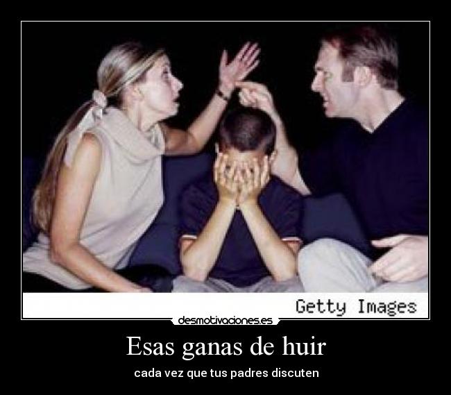 Esas ganas de huir -