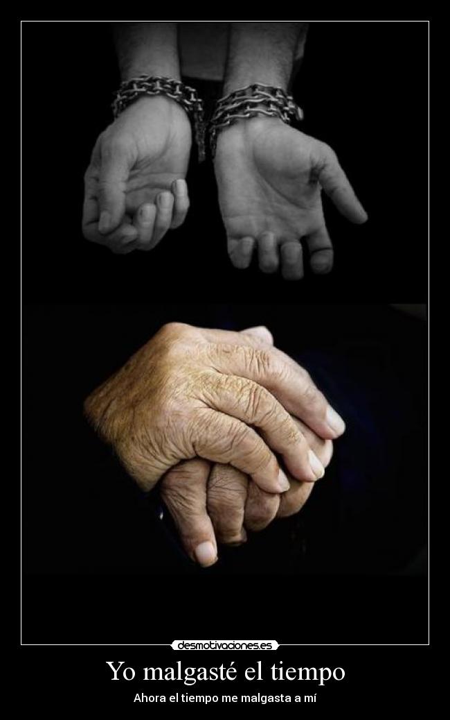 Yo malgasté el tiempo - 