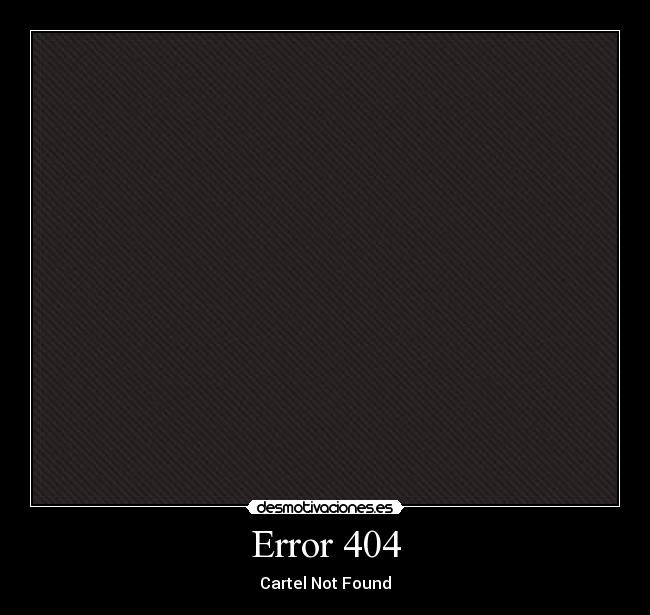 Error 404 - Cartel Not Found
