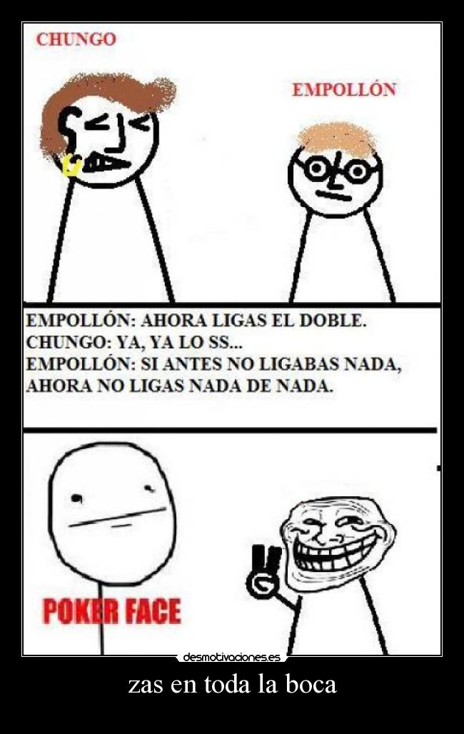 zas en toda la boca -