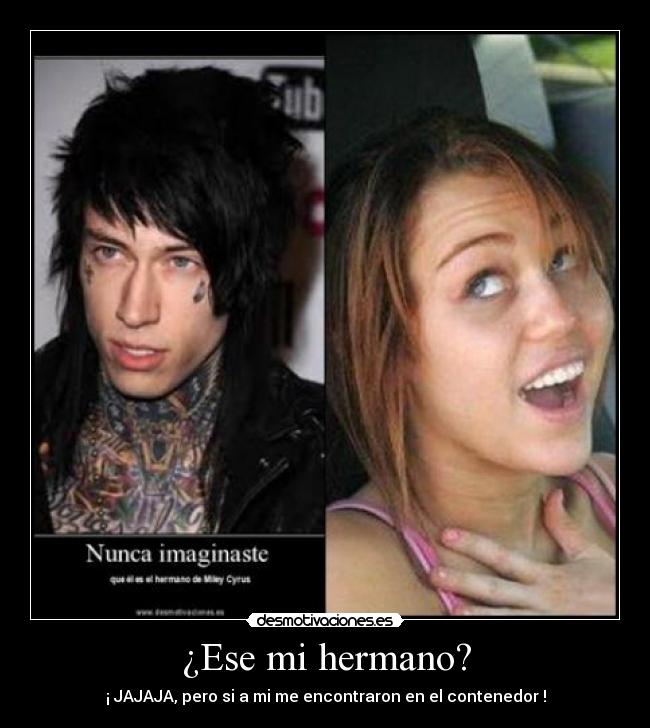 ¿Ese mi hermano? - 