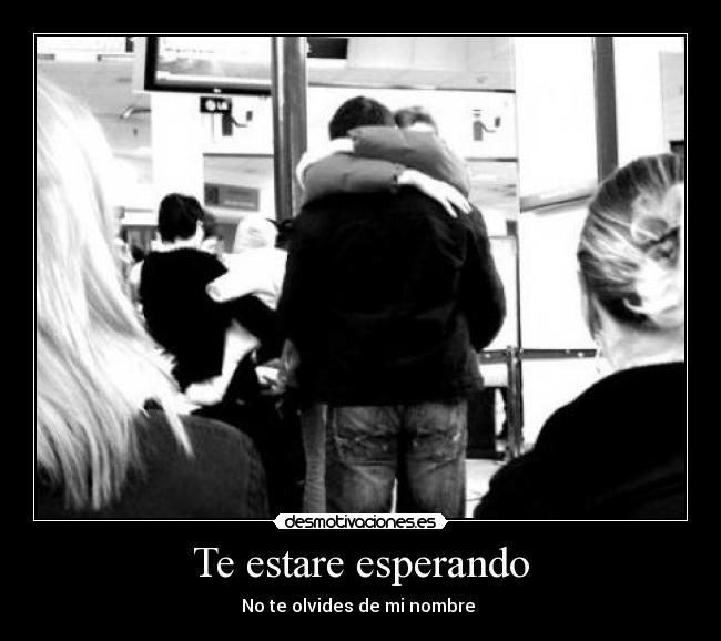 Te estare esperando - 