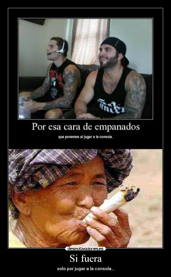 carteles marihuana consola jugar viejo porros risa amigos play desmotivaciones