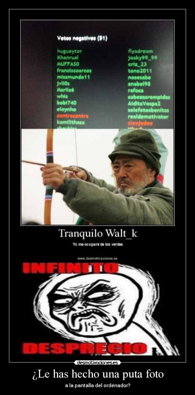 ¿Le has hecho una puta foto - 