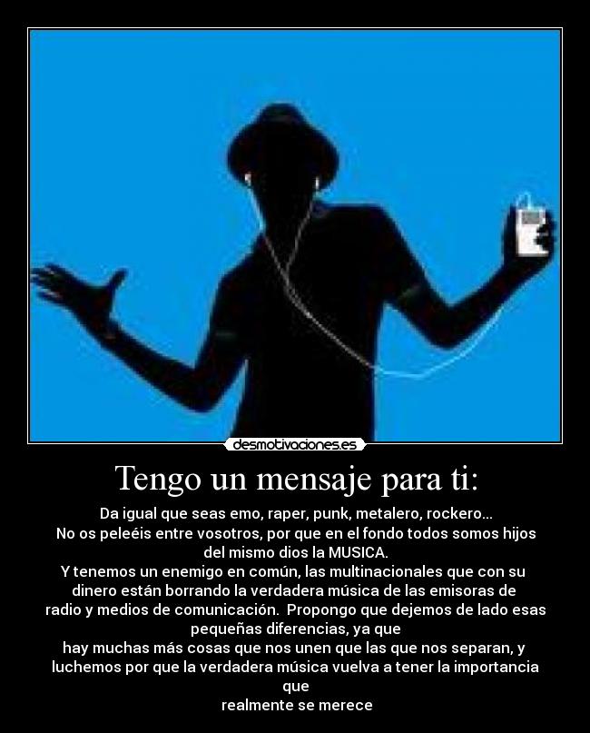 Tengo un mensaje para ti: -