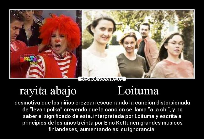 rayita abajo Loituma -