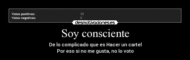 carteles consciente cartel voto desmotivaciones