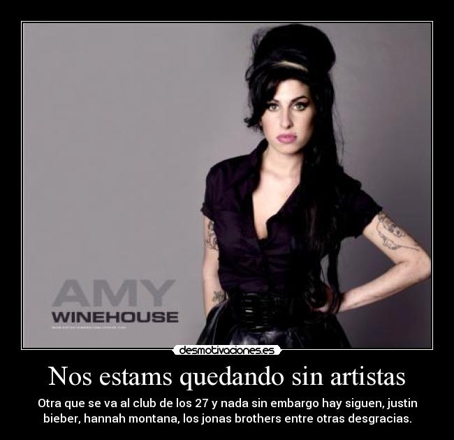 Nos estams quedando sin artistas -