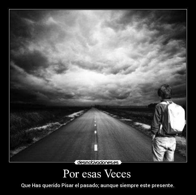 Por esas Veces  - 