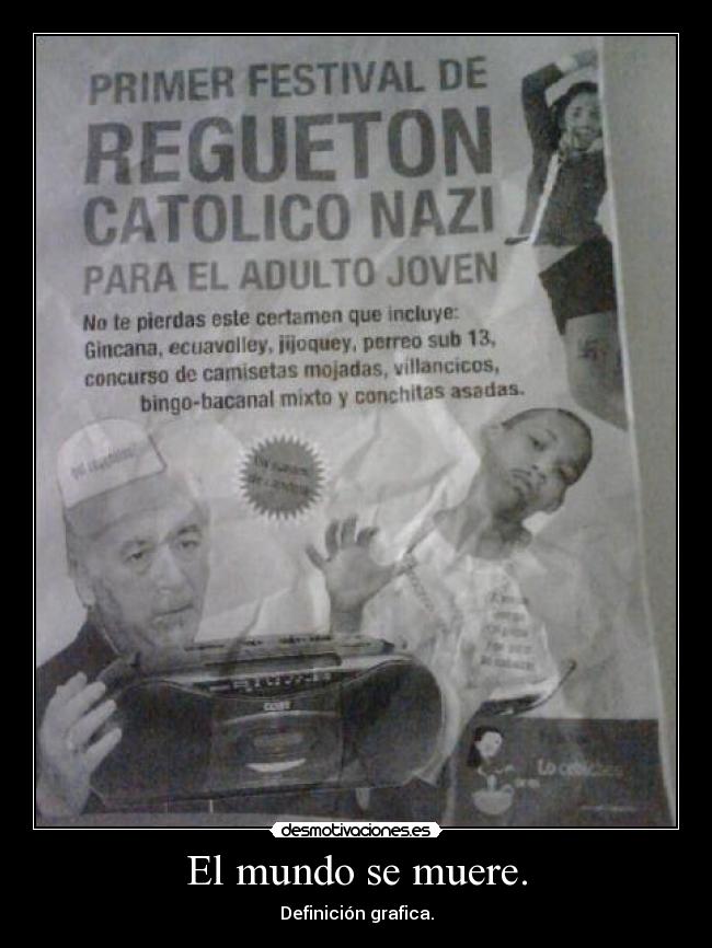 El mundo se muere. - Definición grafica.