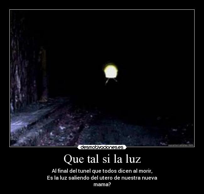 Que tal si la luz - 