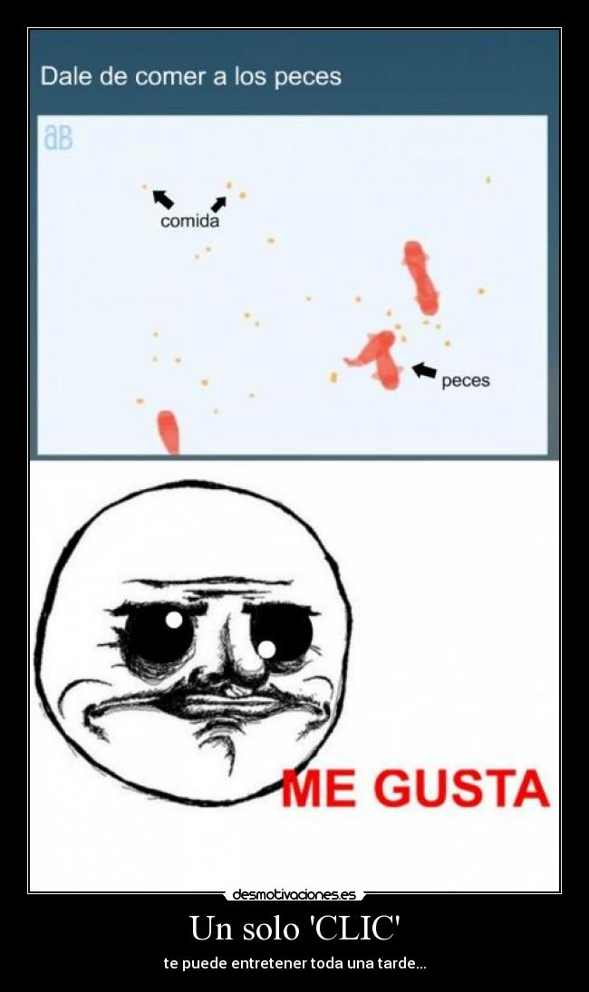 Un solo CLIC - te puede entretener toda una tarde...