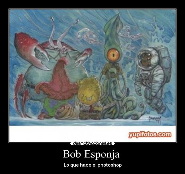 Bob Esponja  - Lo que hace el photoshop
