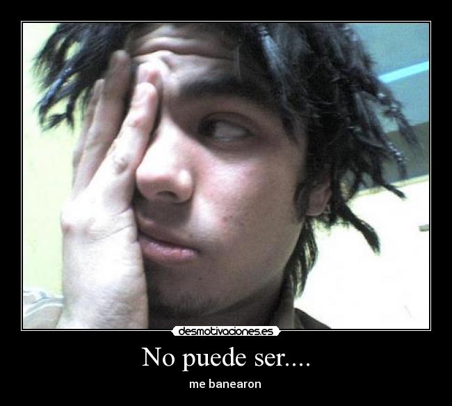 No puede ser.... -