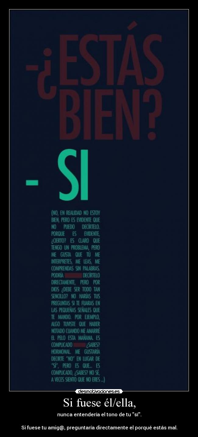 Si fuese él/ella, - 