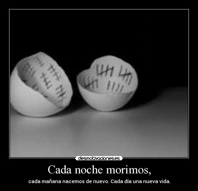 Cada noche morimos, -