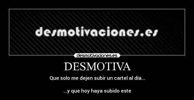 DESMOTIVA -