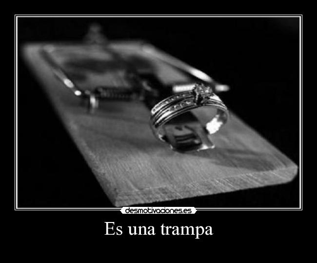 Es una trampa - 