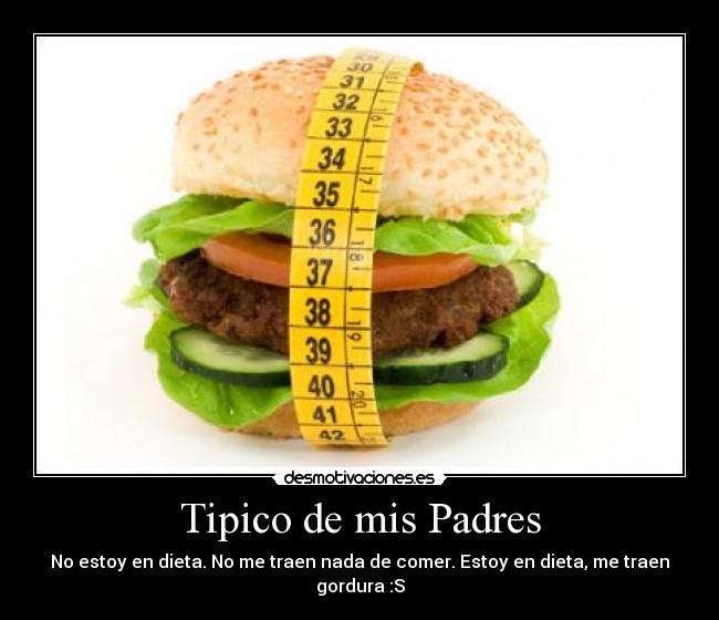 carteles padres dieta desmotivaciones