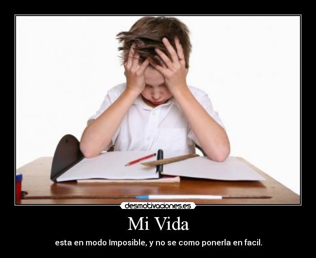 Mi Vida - esta en modo Imposible, y no se como ponerla en facil.