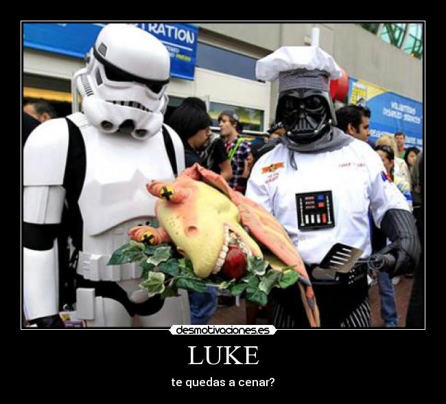 LUKE - te quedas a cenar?