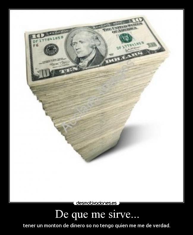 De que me sirve... -