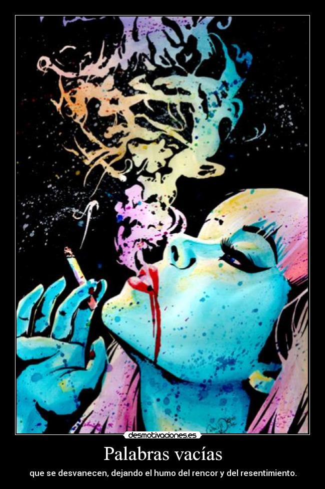 carteles rencor resentimiento palabras vacias humo desmotivaciones