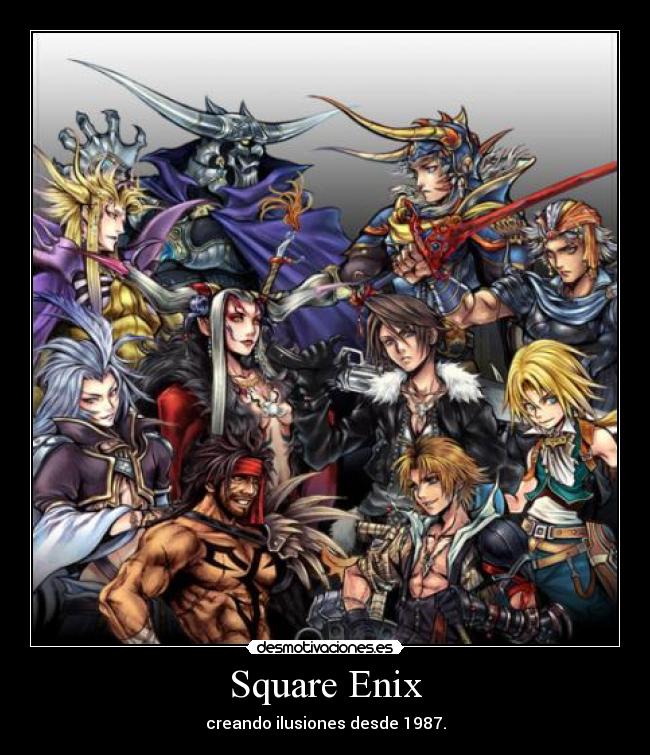 Square Enix - creando ilusiones desde 1987.