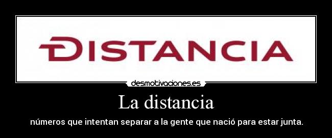 La distancia -
