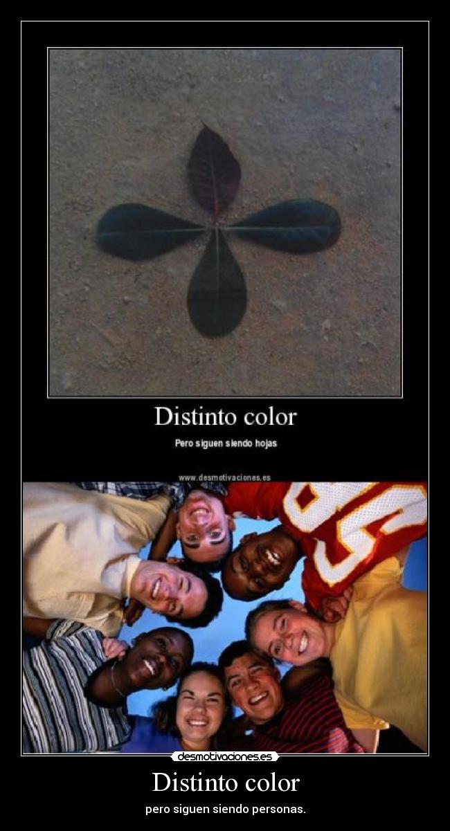 Distinto color - pero siguen siendo personas.