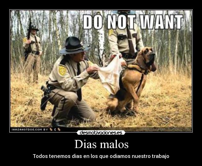 Dias malos -