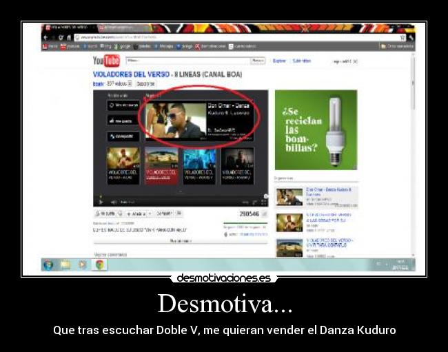 Desmotiva... - Que tras escuchar Doble V, me quieran vender el Danza Kuduro