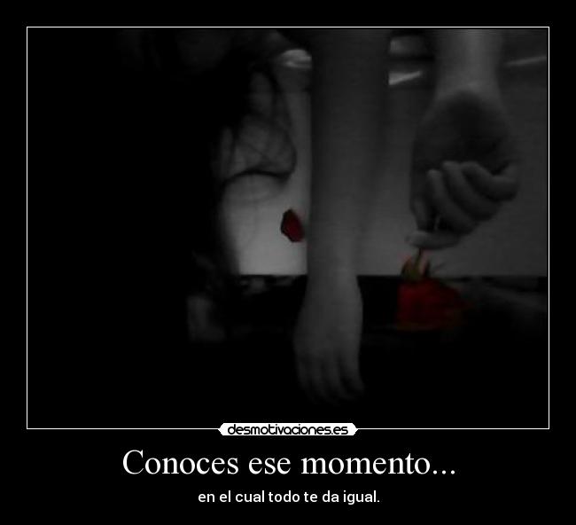 Conoces ese momento... - 