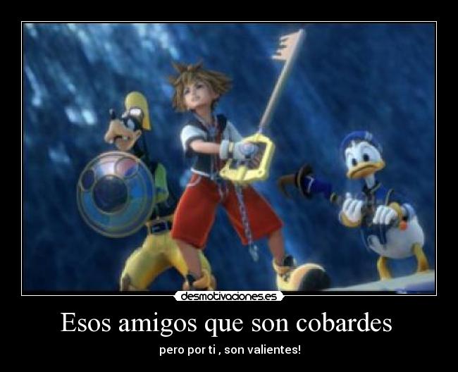 Esos amigos que son cobardes -