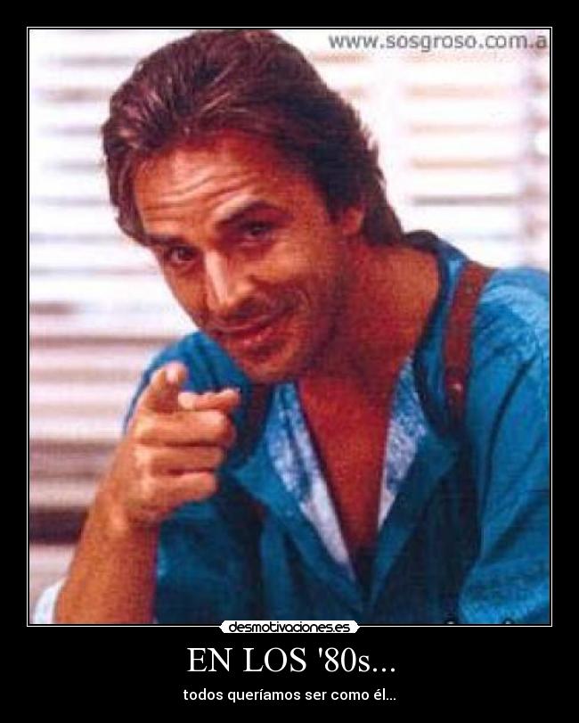 EN LOS 80s... -