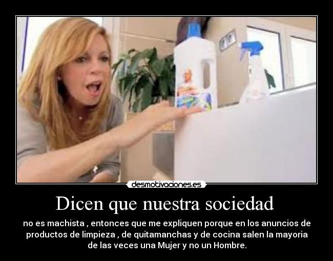 Dicen que nuestra sociedad -