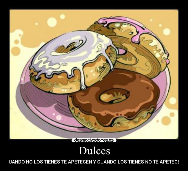 carteles dulces desmotivaciones