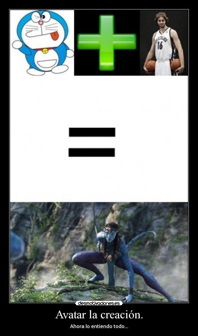 Avatar la creación. -