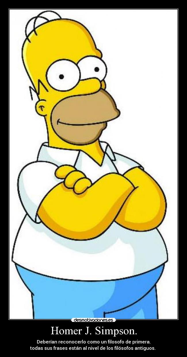 Homer J. Simpson. -
