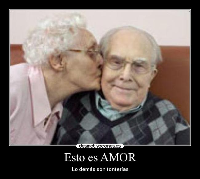 Esto es AMOR - Lo demás son tonterías