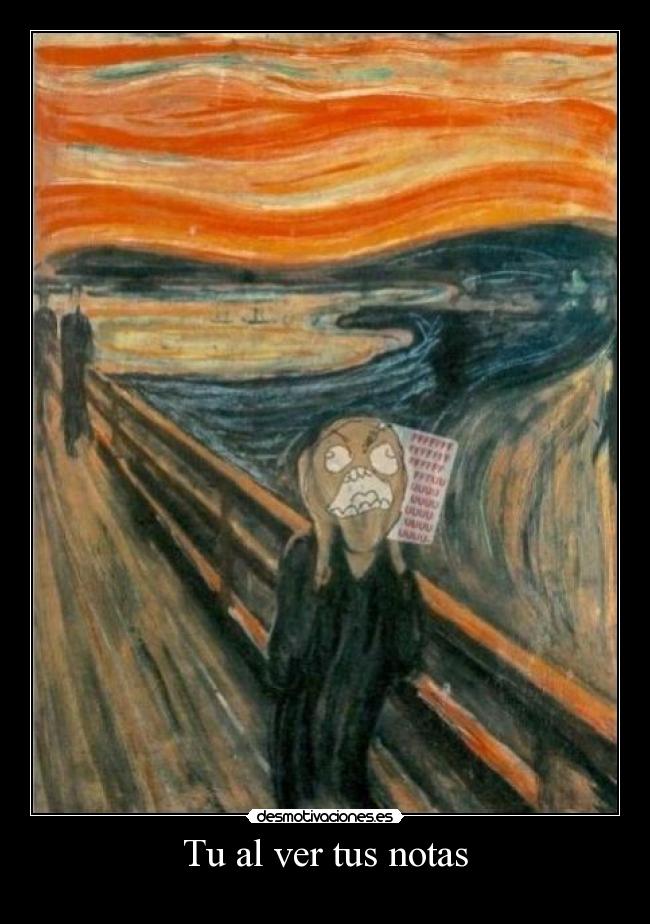 Tu al ver tus notas -