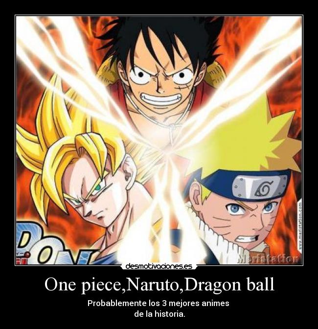 One piece,Naruto,Dragon ball - 