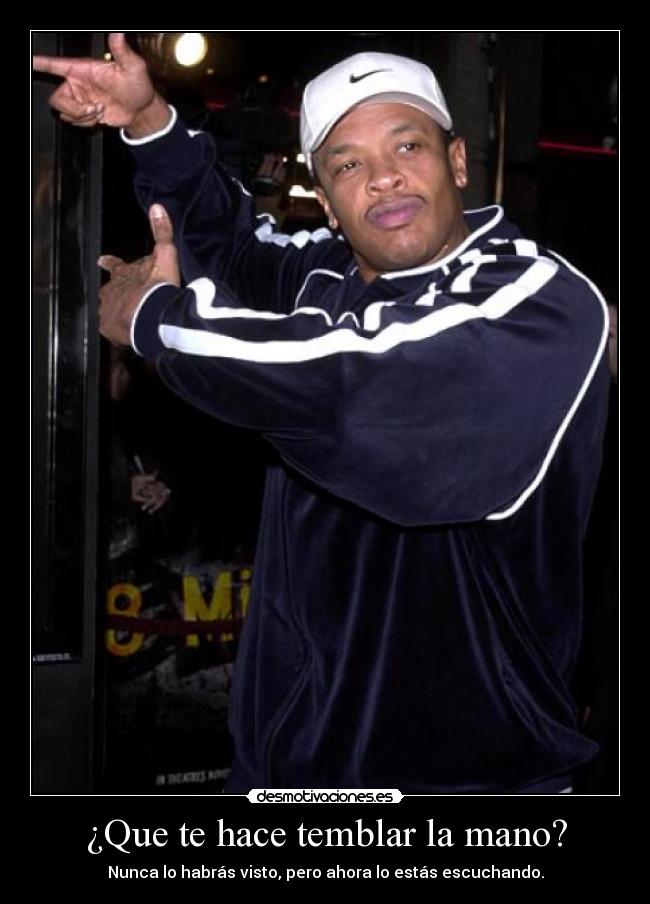 ¿Que te hace temblar la mano? -