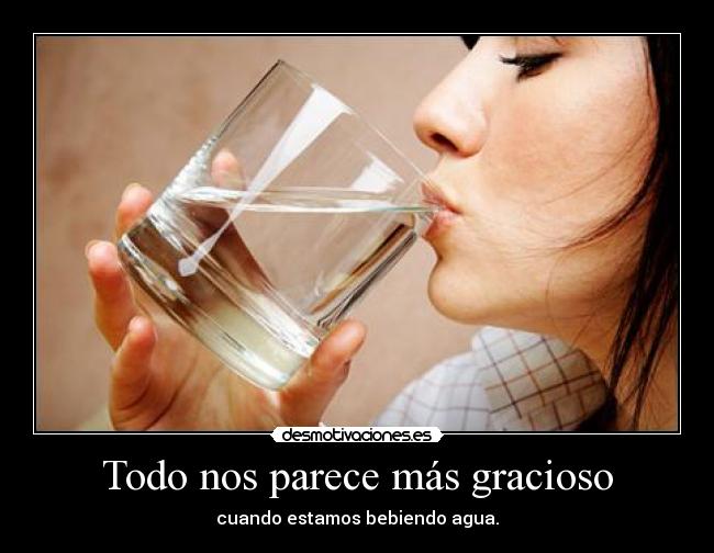 carteles beber agua desmotivaciones