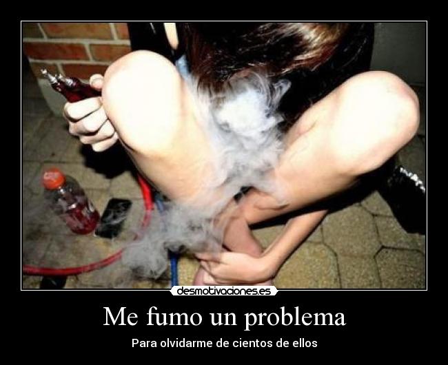 Me fumo un problema - 