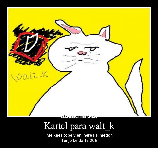 Kartel para walt_k -