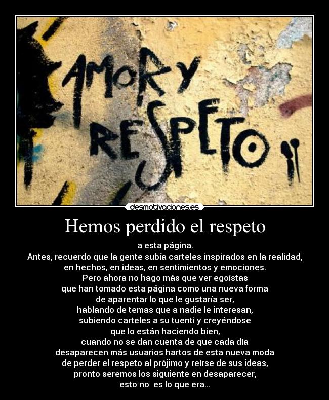 Hemos perdido el respeto -