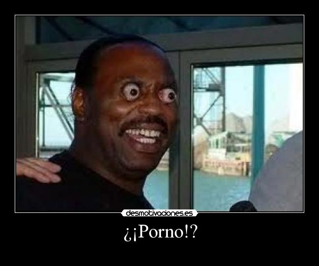¿¡Porno!? -