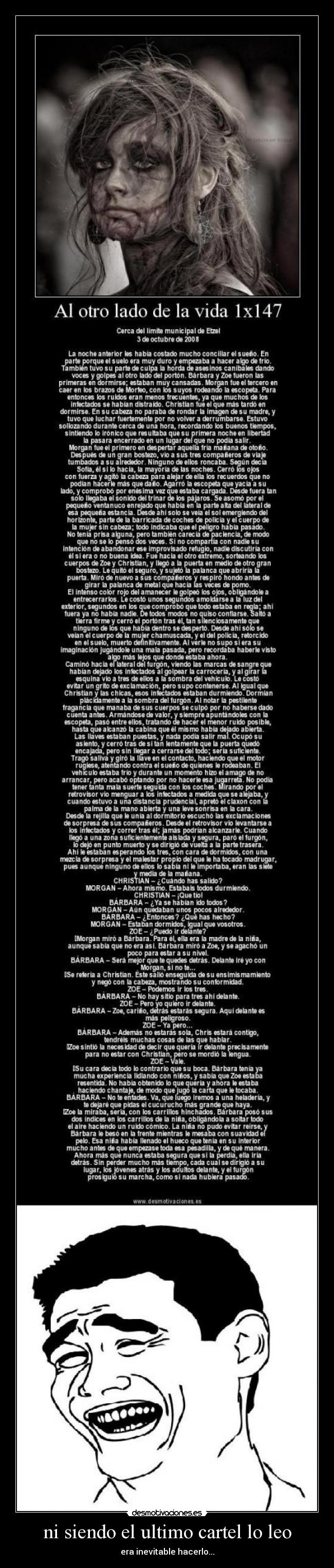 ni siendo el ultimo cartel lo leo - era inevitable hacerlo...