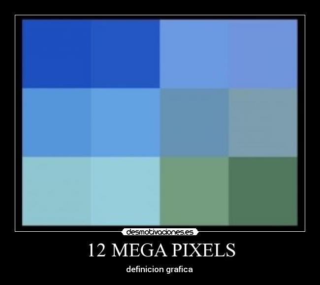 12 MEGA PIXELS - 